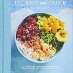 Ryland, Peters, & Small Cookbooks The Island Poke Cookbook