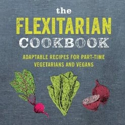 Ryland, Peters, & Small The Flexitarian Cookbook
