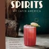 Penguin Random House Cookbooks Spirits Of Latin America
